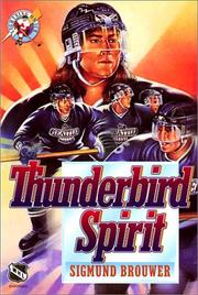 Cover of: Thunderbird Spirit (Lightning on Ice) | Sigmund Brouwer