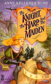 Cover of: Knight, the Harp, and the Maiden (Secrets of the Witch World) | Anne Bush