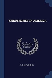 Cover of: Khrushchev in America by Nikita Sergeevich Khrushchev