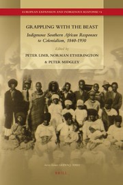 Cover of: Grappling with the beast: indigenous southern African responses to colonialism, 1840-1930