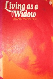 Cover of: Living as a widow by Edward Wakin