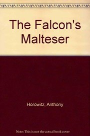 Cover of: The falcon's Malteser by Anthony Horowitz