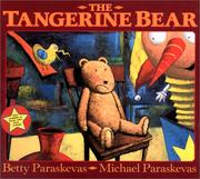 Cover of: The Tangerine Bear by Betty Paraskevas