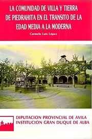 Cover of: La comunidad de villa y tierra de Piedrahíta en el transito de la Edad Media a la moderna