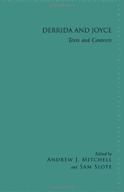 Cover of: Derrida and Joyce: texts and contexts