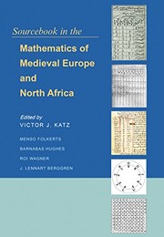 Cover of: Sourcebook in the Mathematics of Medieval Europe and North Africa by Barnabas Hughes, Victor J. Katz, Menso Folkerts, Roi Wagner, J. L. Berggren