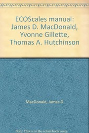 Cover of: ECOScales manual: James D. MacDonald, Yvonne Gillette, Thomas A. Hutchinson