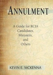 Cover of: Annulment: a guide for RCIA candidates, ministers, and others