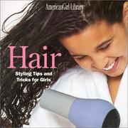 Cover of: Hair: Styling Tips and Tricks for Girls