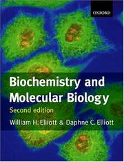 Biochemistry and molecular biology by William H. Elliott