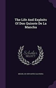 Cover of: Life and Exploits of Don Quixote de la Mancha