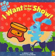 Cover of: I Want to Be in the Show!