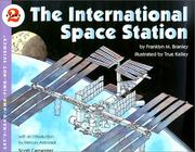 Cover of: The International Space Station by Franklyn M. Branley