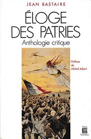 Cover of: Eloge des patries: anthologie critique
