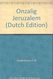 Cover of: Onzalig Jeruzalem by P. M. Kurpershoek