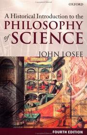 A historical introduction to the philosophy of science by Losee, John.