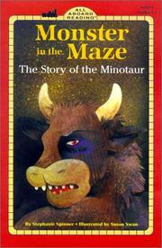 Cover of: Monster in the Maze: The Story of the Minotaur by Stephanie Spinner