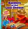 Cover of: Raiders of the Lost Cheese