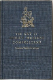 The art of strict musical composition by Johann Philipp Kirnberger