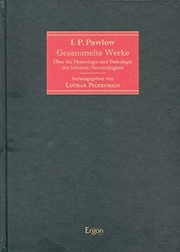 Cover of: Gesammelte Werke über die Physiologie und Pathologie der höheren Nerventätigkeit