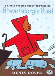 Cover of: Brave Georgie Goat by Denis Roche