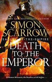 Cover of: Death to the Emperor by Simon Scarrow