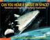 Cover of: Can You Hear a Shout in Space (Scholastic Question & Answer)