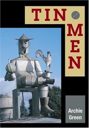 Cover of: Tin men by Archie Green