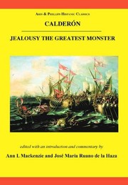 Cover of: Jealousy, the Greatest Monster (Hispanic Literature) by Pedro Calderón de la Barca