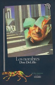 Cover of: Los nombres by Don DeLillo