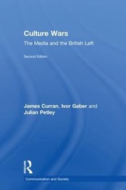 Cover of: Culture Wars by James Curran, Ivor Gaber, Julian Petley