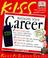 Cover of: Kiss Guide to Managing Your Career