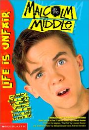 Cover of: Life Is Unfair (Malcolm in the Middle) by Tom Mason