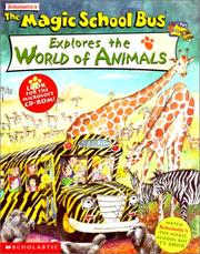 Cover of: The Magic School Bus Explores the World of Animals (Magic School Bus)