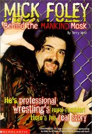 Cover of: Mick Foley: Behind the Mankind Mask