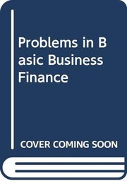 Cover of: Problems in basic business finance