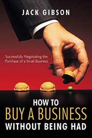 Cover of: How to Buy a Business without Being Had: Successfully Negotiating the Purchase of a Small Business