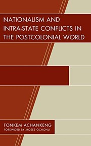 Cover of: Nationalism and Intra-State Conflict in the Postcolonial World
