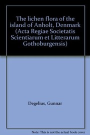 Cover of: The lichen flora of the island of Anholt, Denmark