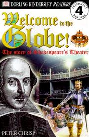 Cover of: Welcome to the Globe: The Story of Shakespeare's Theater