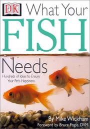 Cover of: What Your Fish Needs (What Your Pet Needs)