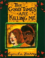 Cover of: The Good Times are Killing Me
