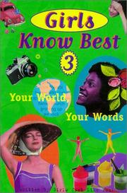 Cover of: Girls Know Best: Your World, Your Words (Girls Know Best)