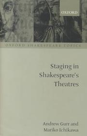 Staging in Shakespeare's theatres by Andrew Gurr
