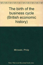 Cover of: The birth of the business cycle