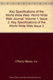 Cover of: Key Specifications of the World Wide Web (World Wide Web Journal)