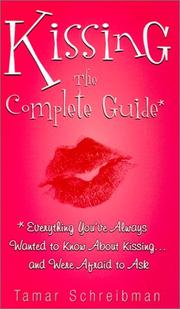 Cover of: Kissing: The Complete Guide