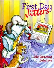 Cover of: First Day Jitters by Julie Danneberg