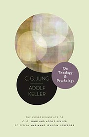 Cover of: On Theology and Psychology - the Correspondence of C. G. Jung and Adolf Keller by Jung, C. G., Adolf Keller, Marianne Jehle-wildberge, Heather Mccartney, John Peck