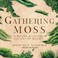Cover of: Gathering Moss